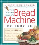 The Bread Lover's Bread Machine Cookbook 