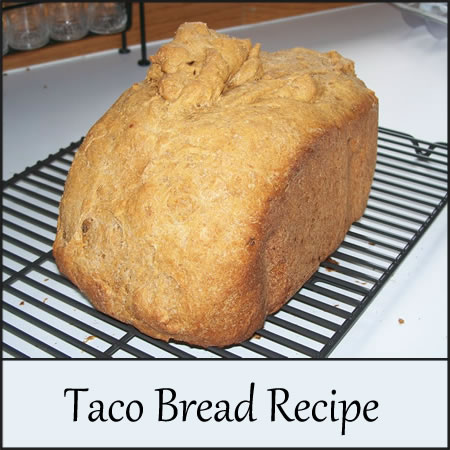 Bread Machine Taco Bread Recipe