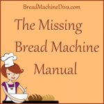 Missing Bread Machine Manual