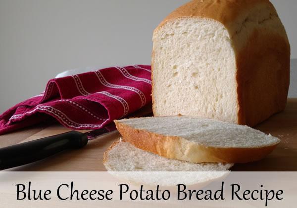 Blue Cheese Potato Bread Recipe