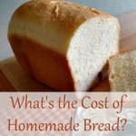 What's the cost of homemade bread in 2020?