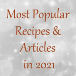 2021 popular recipes and articles