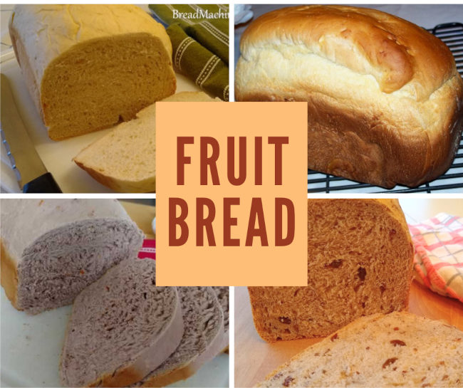Fruit bread recipes for bread machine